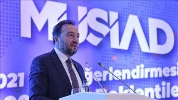 MÜSİAD Genel Başkanı Asmalı: Üretici, sanayici ve yatırımcıya itimat aşılanan birlikte çağa girildi